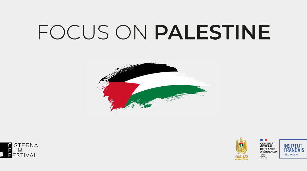 The FOCUS ON section of the ninth edition of the Cisterna Film Festival is dedicated to Palestine.